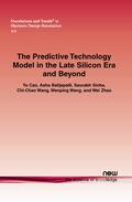 Cao / Balijepalli / Wang |  The Predictive Technology Model in the Late Silicon Era and Beyond | Buch |  Sack Fachmedien