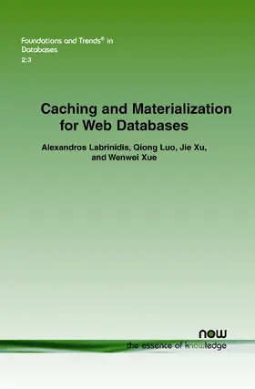 Labrinidis / Leo / Xu |  Caching and Materialization for Web Databases | Buch |  Sack Fachmedien