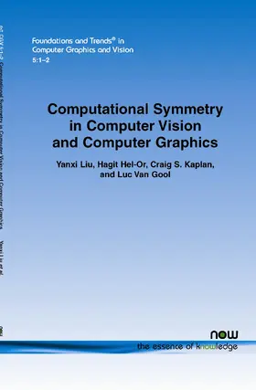 Liu / Hel-Or / Kaplan |  Computational Symmetry in Computer Vision and Computer Graphics | Buch |  Sack Fachmedien