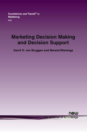 Bruggen / Wiergenra | Marketing Decision Making and Decision Support | Buch | 978-1-60198-368-8 | sack.de