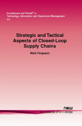 Ferguson |  Strategic and Tactical Aspects of Closed-Loop Supply Chains | Buch |  Sack Fachmedien