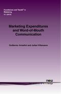 Armelini / Villeneuve |  Marketing Expenditures and Word-of-Mouth Communication | Buch |  Sack Fachmedien