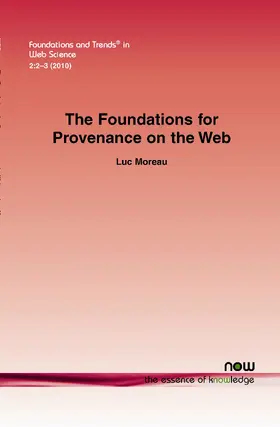 Moreau |  The Foundations for Provenance on the Web | Buch |  Sack Fachmedien