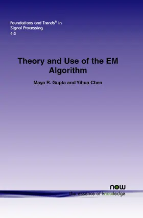 Gupta / Chen |  Theory and Use of the EM Algorithm | Buch |  Sack Fachmedien
