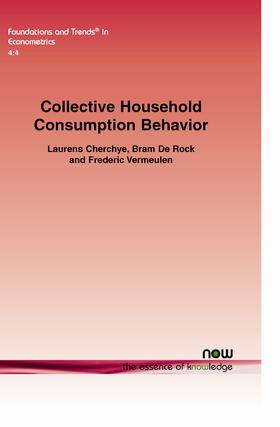 Cherchye / De Rock / Vermeulen |  Collective Household Consumption Behavior | Buch |  Sack Fachmedien