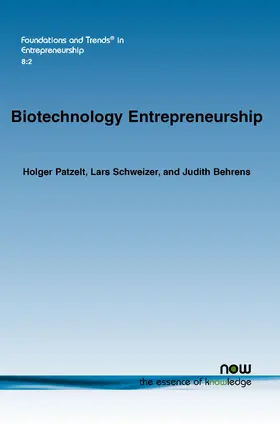 Patzelt / Schweitzer / Behrens |  Biotechnology Entrepreneurship | Buch |  Sack Fachmedien