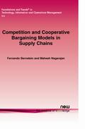 Bernstein / Nagarajan |  Competition and Cooperative Bargaining Models in Supply Chains | Buch |  Sack Fachmedien