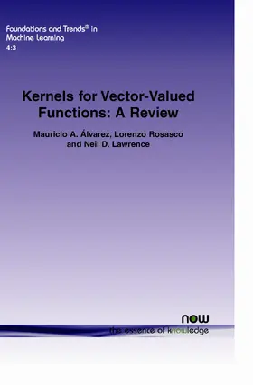 Álvarez / Rosasco / Lawrence |  Kernels for Vector-Valued Functions | Buch |  Sack Fachmedien