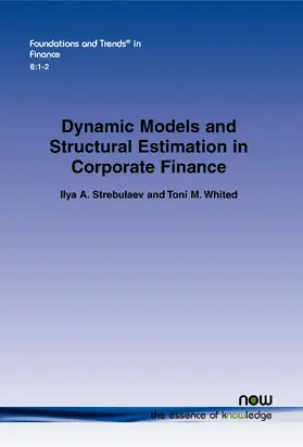 Strebulaev |  Dynamic Models and Structural Estimation in Corporate Finance | Buch |  Sack Fachmedien