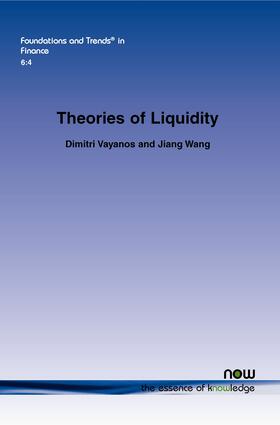 Vayanos / Wang |  Theories of Liquidity | Buch |  Sack Fachmedien