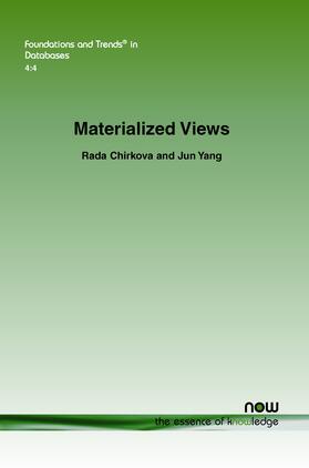 Chirkova / Yang |  Materialized Views | Buch |  Sack Fachmedien