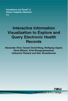 Interactive Information Visualization to Explore and Query Electronic Health Records | Buch |  Sack Fachmedien