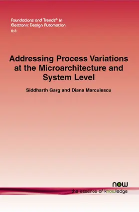 Garg / Marculescu |  Addressing Process Variations At the Microarchitecture and System Level | Buch |  Sack Fachmedien