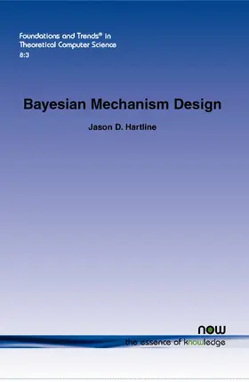 Hartline |  Bayesian Mechanism Design | Buch |  Sack Fachmedien