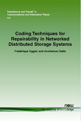 Oggier / Datta |  Coding Techniques for Repairability in Networked Distributed Storage Systems | Buch |  Sack Fachmedien