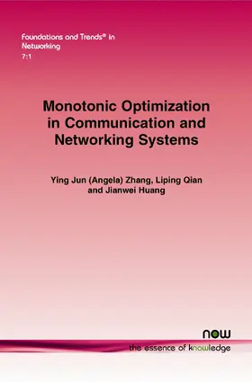 Zhang / Qian / Huang |  Monotonic Optimization in Communication and Networking Systems | Buch |  Sack Fachmedien