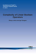 Jukna / Sergeev |  Complexity of Linear Boolean Operators | Buch |  Sack Fachmedien
