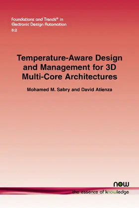Sabry / Atienza |  Temperature-Aware Design and Management for 3D Multi-Core Architectures | Buch |  Sack Fachmedien