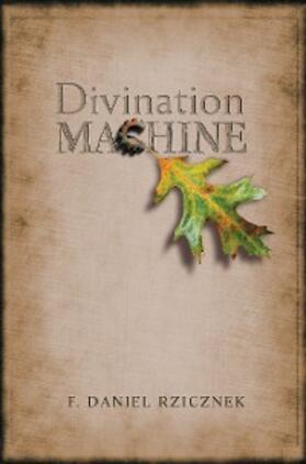 Rzicznek |  Divination Machine | eBook | Sack Fachmedien