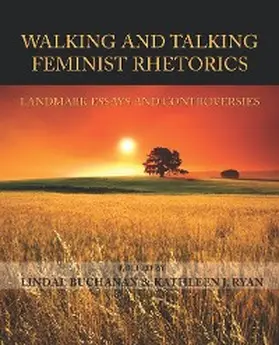 Buchanan / Ryan |  Walking and Talking Feminist Rhetorics | eBook | Sack Fachmedien