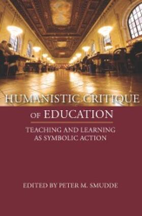 Smudde |  Humanistic Critique of Education | eBook | Sack Fachmedien