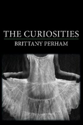 Perham |  Curiosities, The | eBook | Sack Fachmedien