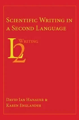 Hanauer / Englander |  Scientific Writing in a Second Language | eBook | Sack Fachmedien