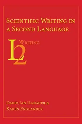 Hanauer / Englander |  Scientific Writing in a Second Language | eBook | Sack Fachmedien