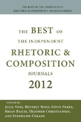 Voss / Moss |  Best of the Independent Journals in Rhetoric and Composition 2012, The | eBook | Sack Fachmedien