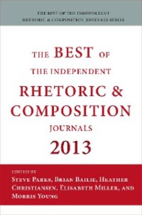 Parks / Bailie |  Best of the Independent Journals in Rhetoric and Composition 2013 | eBook | Sack Fachmedien