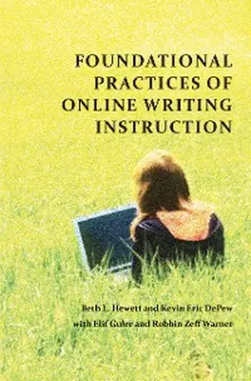 Hewett / DePew |  Foundational Practices of Online Writing Instruction | eBook | Sack Fachmedien