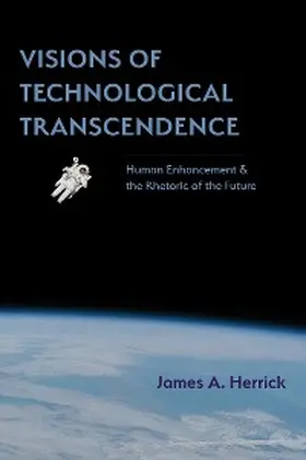 Herrick |  Visions of Technological Transcendence | eBook | Sack Fachmedien