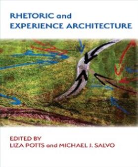 Potts / Salvo |  Rhetoric and Experience Architecture | eBook | Sack Fachmedien
