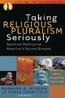 Mcgraw / Formicola |  Taking Religious Pluralism Seriously | eBook | Sack Fachmedien