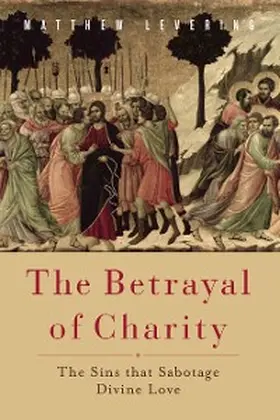 Levering | The Betrayal of Charity | E-Book | www.sack.de