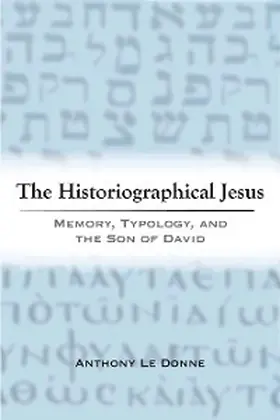 Le Donne |  The Historiographical Jesus | eBook | Sack Fachmedien