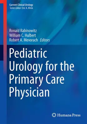 Rabinowitz / Mevorach / Hulbert |  Pediatric Urology for the Primary Care Physician | Buch |  Sack Fachmedien