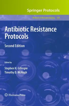 Gillespie / McHugh | Antibiotic Resistance Protocols | Buch | 978-1-60327-278-0 | www.sack.de