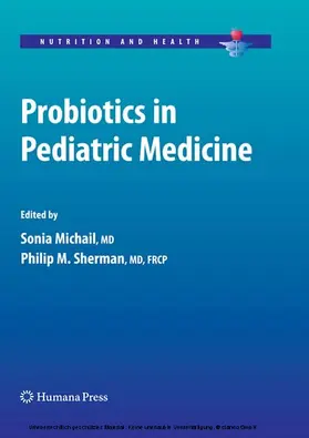 Michail / Bendich / Sherman |  Probiotics in Pediatric Medicine | eBook | Sack Fachmedien