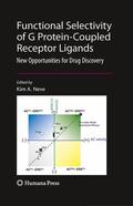 Neve |  Functional Selectivity of G Protein-Coupled Receptor Ligands | Buch |  Sack Fachmedien