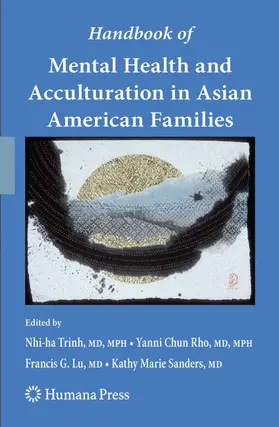 Trinh / Rho / Lu |  Handbook of Mental Health and Acculturation in Asian American Families | Buch |  Sack Fachmedien