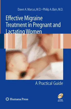 Marcus / Bain |  Effective Migraine Treatment in Pregnant and Lactating Women: A Practical Guide | eBook | Sack Fachmedien