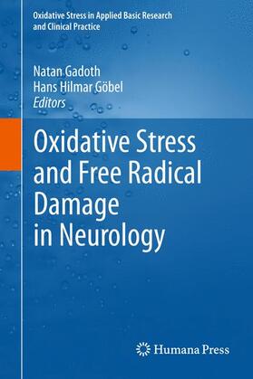 Göbel / Gadoth | Oxidative Stress and Free Radical Damage in Neurology | Buch | 978-1-60327-513-2 | sack.de