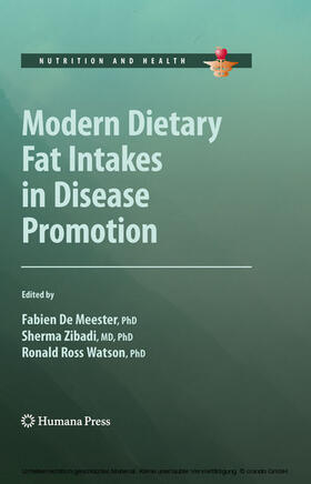 De Meester / Zibadi / Watson |  Modern Dietary Fat Intakes in Disease Promotion | eBook | Sack Fachmedien