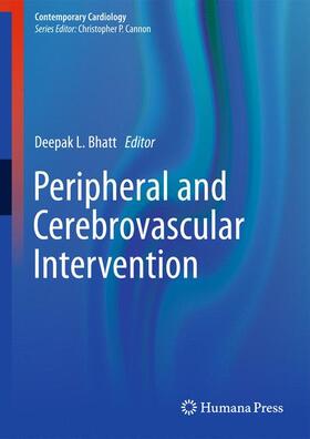 Bhatt | Peripheral and Cerebrovascular Intervention | Buch | 978-1-60327-964-2 | sack.de