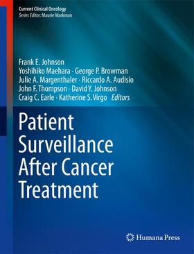 Johnson / Maehara / Browman | Patient Surveillance After Cancer Treatment | Buch | 978-1-60327-968-0 | sack.de