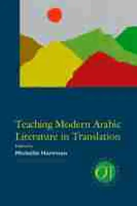  Teaching Modern Arabic Literature in Translation | Buch |  Sack Fachmedien