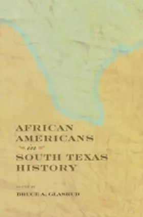  African Americans in South Texas History | Buch |  Sack Fachmedien