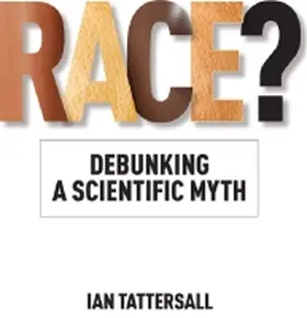Tattersall / Desalle | Race? | Buch | 978-1-60344-425-5 | sack.de