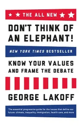 Lakoff |  The ALL NEW Don't Think of an Elephant! | eBook | Sack Fachmedien